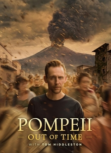Pompeii: out of time, with Tom Hiddleston